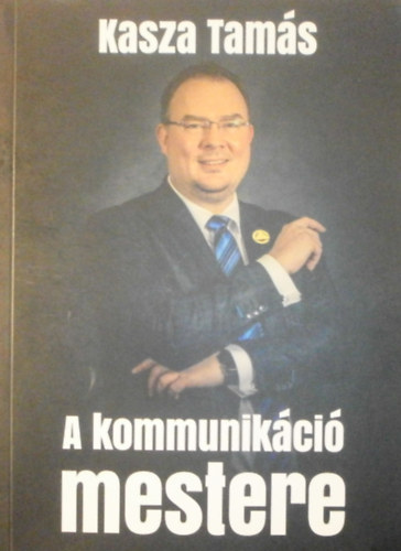 Kasza Tams - A kommunikci mestere