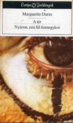 Marguerite Duras - A t�r - Ny�ron, este f�l tizenegykor