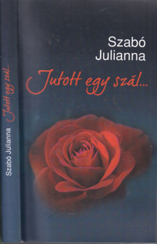Szab Julianna - Jutott egy szl...