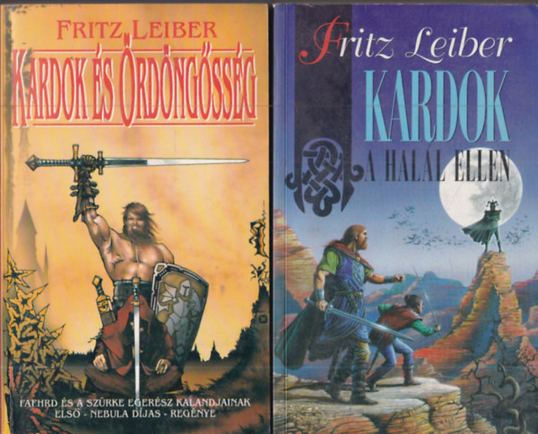 Fritz Leiber - 2 db. Fantasy: Kardok és Ördöngősség + Kardok a halál ellen