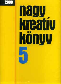 szerk.: Papp Zsuzsanna - Nagy kreatv knyv 5. (2000)