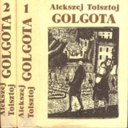Alekszej Tolsztoj - Golgota I-II.