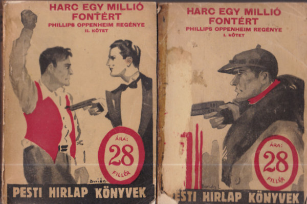 Phillips Oppenheim - Harc egymillió fontért I-II. kötet (Pesti Hírlap könyvek 172-173.)
