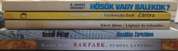 Hendi Pter, Gczi Jnos, Pacskovszky Zsolt, B. Juhsz Erzsbet Gyrfs Endre - Magyar kortrs knyvcsomag