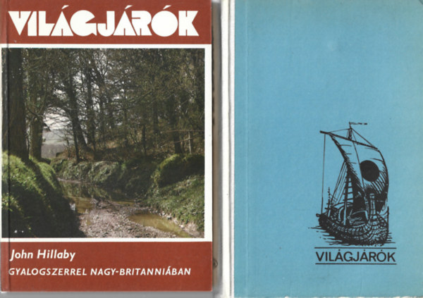 2 db Vilgjrk knyv, John Hillaby: Gyalogszerrel Nagy-Britanniban, Thor Heyerdahl: A Ra expedcik