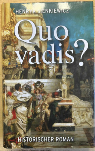 Henryk Sienkiewicz - Quo Vadis? (n�met nyelv�)