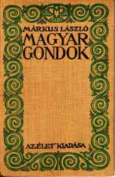 M�rkus L�szl� - Magyar gondok