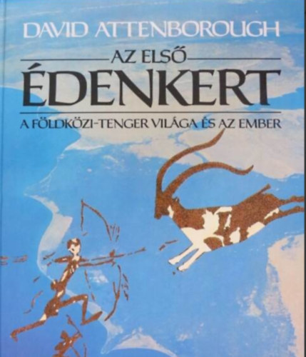 David Attenborough - Az els� �denkert - A F�ldk�zi-tenger vil�ga �s az ember