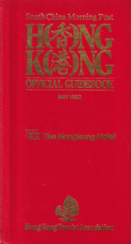 South China Morning Post - HONG KONG - Official Guidebook - The Hongkong Hotel