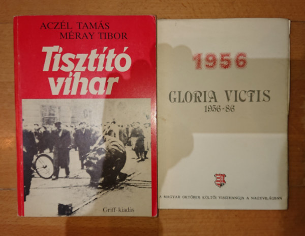 Aczl Tams-Mray Tibor - 2 db knyv 1956-rl: Tisztt vihar, Gloria Victis 1956
