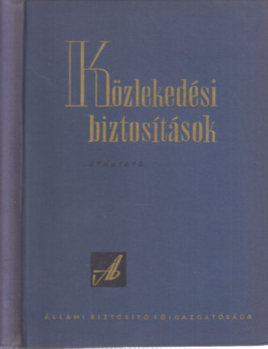 Berk Gza - Kzlekedsi biztostsok (tmutat)
