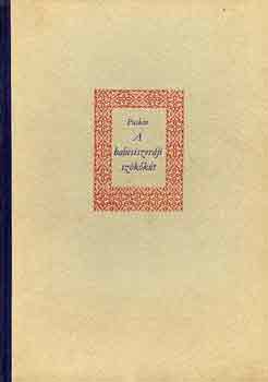 Alexander Szergejevics Puskin - A babcsiszer�ji sz�k�k�t