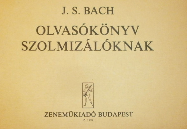 J. S. Bach - Olvasknyv szolmizlknak