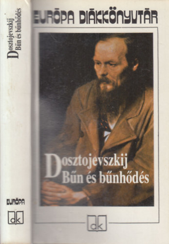 Fjodor Mihajlovics Dosztojevszkij - Bűn és bűnhődés (Európa diákkönyvtár)