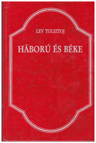 Lev Tolsztoj - Hbor s bke IV.