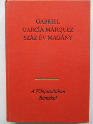 Gabriel Garc�a M�rquez - Sz�z �v mag�ny