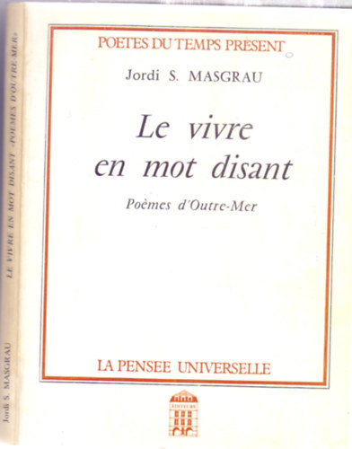 Jordi S. Masgrau - Le vivre en mot disant - Pomes d'Outre-Mer