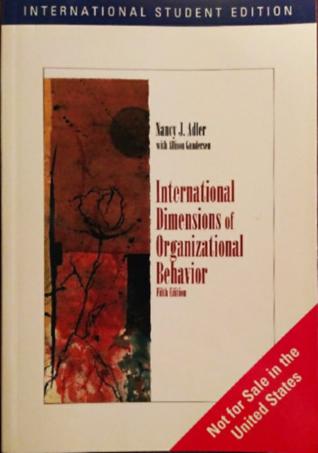Nancy J. Adler with Allison Gundersen - International Dimensions of Organizational Behavior - Fifth Edition