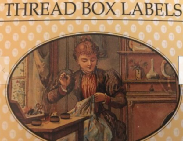 THE CAMEO COLLECTION OF POSTCARD BOOKS "THREAD BOX LABELS" Book of 30 Postcards