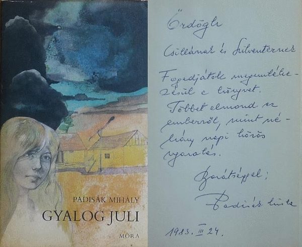 Padisk Mihly - Gyalog Juli (dediklt)