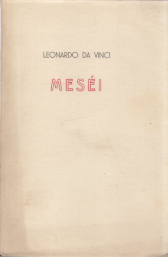 Tasndi Kubacska Andrs  (ford.) - Leonardo da Vinci mesi (dediklt)