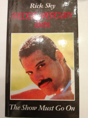 Rick Sky - Freddie Mercury lete - The Show Must Go On