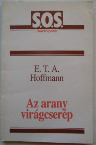 E. T. A. Hoffmann - Az arany vir�gcser�p (S.O.S. Di�kk�nyvt�r)