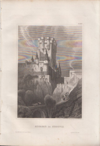 Alcazar in Segovia (Alcazar, Sevilla, Spanyolorszg, Eurpa) (16x23,5 cm mret eredeti aclmetszet, 1856-bl)