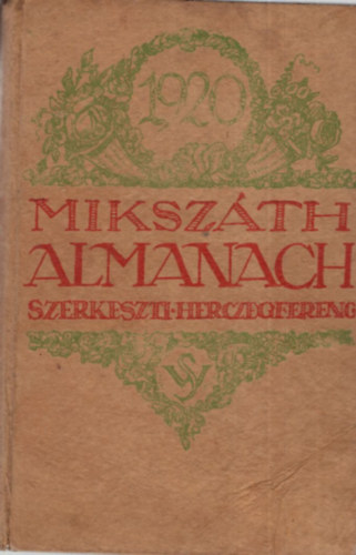 Herczeg Ferenc szerk - Miksz�th Almanach az 1920-ik sz�k��vre