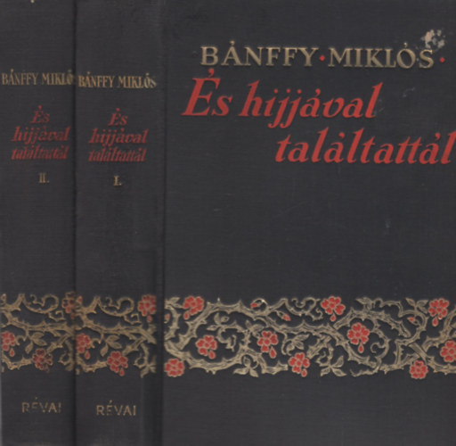 B�nffy Mikl�s - �s hijj�val tal�ltatt�l I-II.
