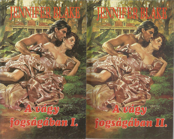 Jennifer Blake - A vágy fogságában I-II.