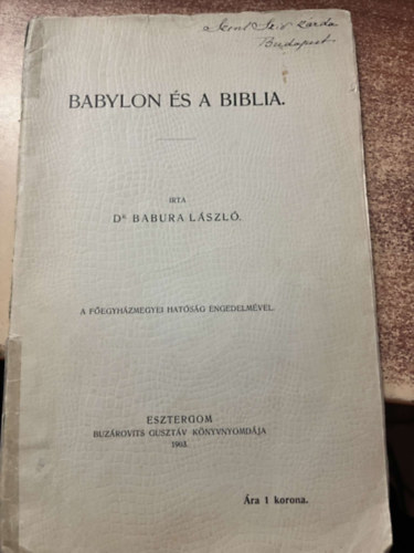 Dr. Babura Lszl - Babylon s a Biblia