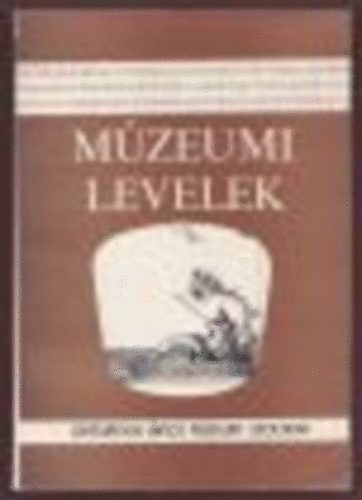 Turczy Istvnn-T. Bereczky Ibolya (szerk.) - Mzeumi Levelek 55-56.