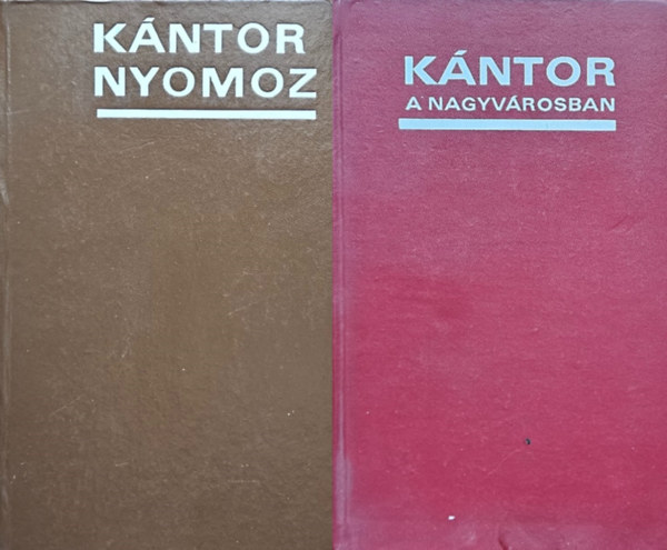 Szamos Rudolf - K�ntor a nagyv�rosban + K�ntor nyomoz