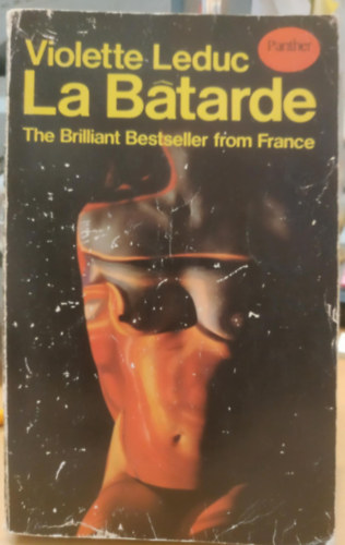 Violette Leduc - La B�tarde - The Brilliant Bestseller from France