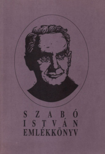 Rcz Istvn  (szerk.) - Szab Istvn emlkknyv