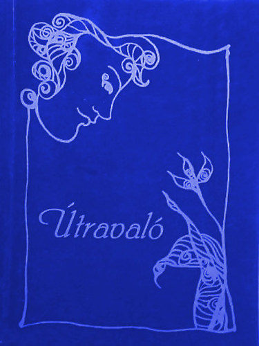 Gerlefalvi-Arat�  (szerkeszt�k) - �traval� (V�logatott latin b�lcsess�gek)