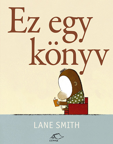 Lane Smith - Ez egy knyv