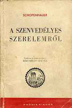Arthur Schopenhauer - A szenved�lyes szerelemr�l