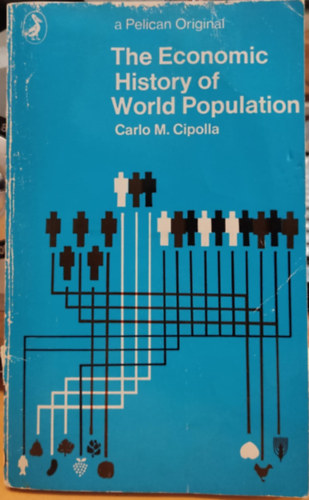 Carlo M. Cipolla - The Economic History of World Population