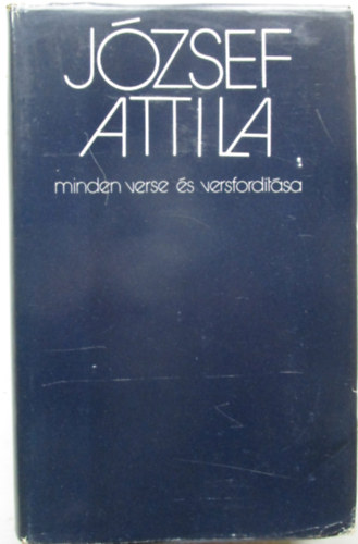 J�zsef Attila - Stoll B�la  (sz�veggondoz�s) - J�zsef Attila minden verse �s versford�t�sa