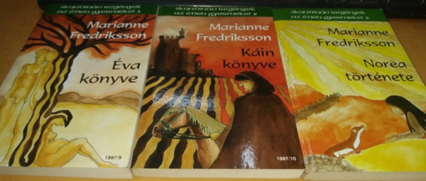 Marianne Fredriksson - va knyve (1997/9) + Kin knyve (1997/10) + Norea trtnete (1997/11)(3 ktet) - Az den gyermekei trilgia