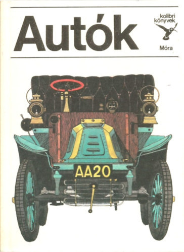 B�lint S�ndor; Mandel Tam�s - Aut�k  (Kolibri k�nyvek)