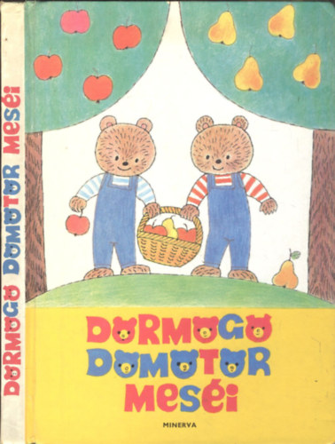 L�szl� Gyula; M�ra Ferenc; F�s�s �va; Janikovszky �va R�kos Kl�ra  (szerk.) - D�rm�g� D�m�t�r mes�i