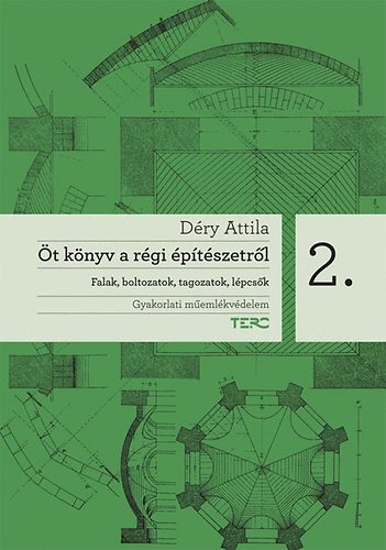 D�ry Attila - �t k�nyv a r�gi �p�t�szetr�l 2.