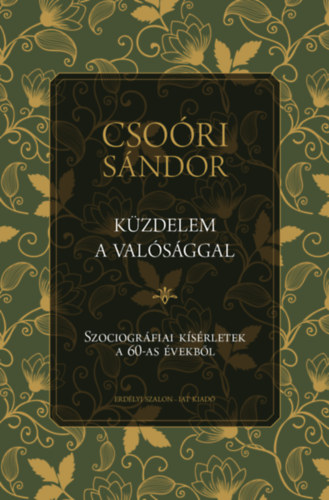 Csoóri Sándor - Küzdelem a valósággal
