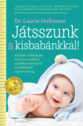 Laurie Hollman - Játsszunk a kisbabánkkal!