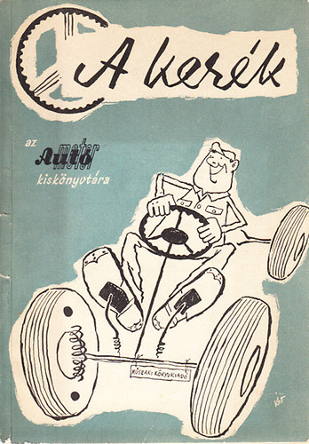 A ker�k (Az Aut�-motor kisk�nyvt�ra)