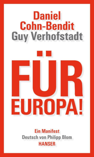 Guy Verhofstadt Daniel Cohn-Bendit - F�r Europa!