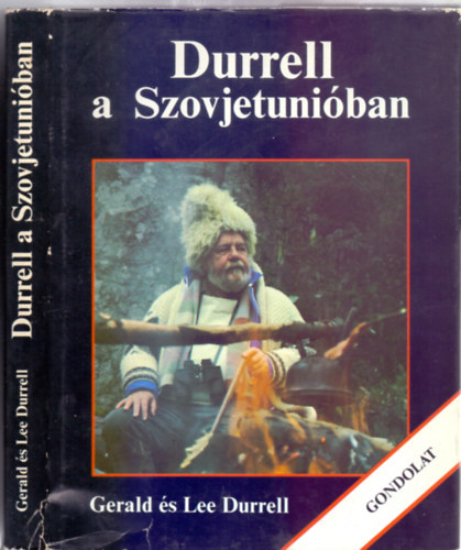 Gerald Durrell . Lee Durrell - Durrell a Szovjetuniban (Sznes s kalandos utazs)